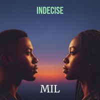 MIL - Indecise