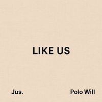 jus. - Like Us (Explicit)