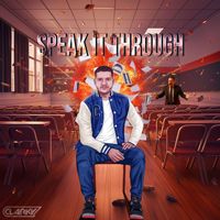 Clarky - Speak It Through