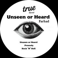 Farhad - Unseen or Heard (Explicit)