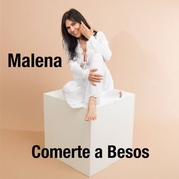 Malena - Comerte a Besos