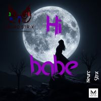 Neuro Strix - Hi Babe