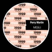 Perry Martin - Me&U