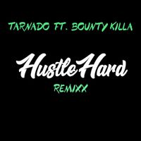 Tarnado - Hustle Hard