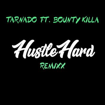Tarnado - Hustle Hard