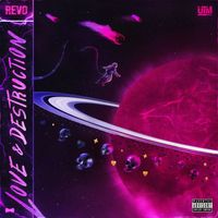 Revo - Love & Destruction (Explicit)
