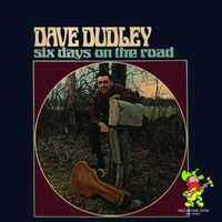 Dave Dudley - Six Days On The Road