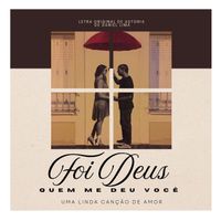 Daniel Lima - Foi Deus Quem Me Deu Você