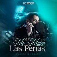 Pancho Barraza - Que Me Maten Las Penas