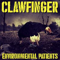 Clawfinger - Environmental Patients (Explicit)