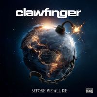 Clawfinger - Before We All Die (Explicit)
