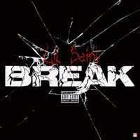 Lil Saint - Break (Explicit)