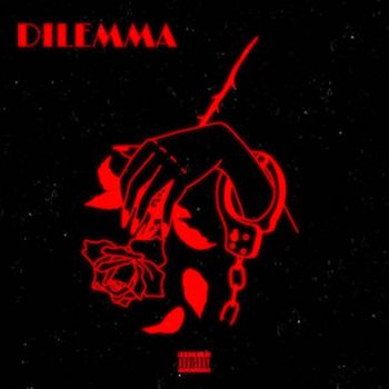 lilheartbreak - Dilemma (Explicit)