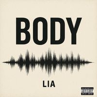 Lia - Body (Explicit)