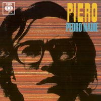 Piero - Pedro Nadie (55 Años)