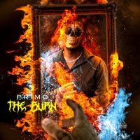 Primo - The Burn (Explicit)