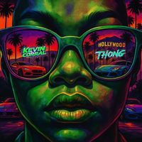 Kevin Corral - Thong (Explicit)