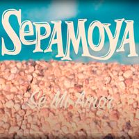 Sepamoya - Se Mi Amor