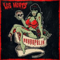 Los Morts - Nekrofelia (Explicit)