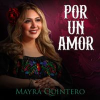 Mayra Quintero - Por Un Amor