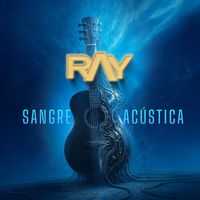 Ray - Sangre Acústica