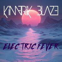 Kimerik Blaze - Electric Fever