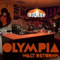 Olympia - Walt Returns (Explicit)