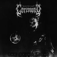 Nocturnal Ceremony - The Dying Light
