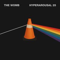 The Womb - Hyperarousal 25 (Explicit)