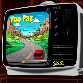 stella - Too Far
