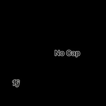 IG - No Cap (Explicit)