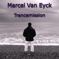 Marcel Van Eyck - Trancemission
