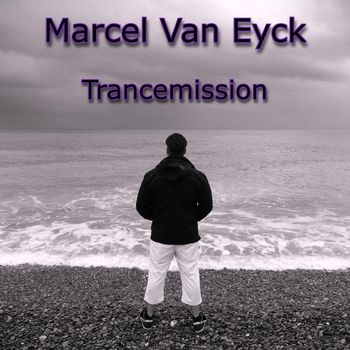 Marcel Van Eyck - Trancemission