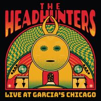 The Headhunters - Live at Garcia's Chicago (Live 2025)