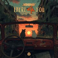 INUIN - There 4 You