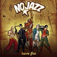 NoJazz - Have Fun