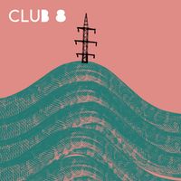 Club 8 - Another Faux Pas In The Cathedral Of Hate