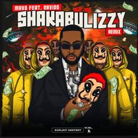 Mavo - Shakabulizzy (Remix [Explicit])