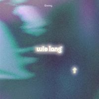 Envoy - Wie Lang