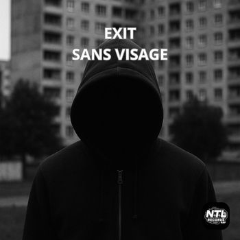 EXIT - SANS VISAGE