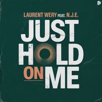 Laurent Wery - Just Hold On Me
