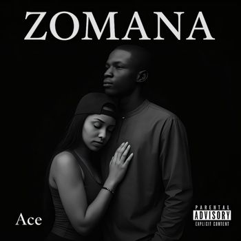 Ace - Zomana (Explicit)