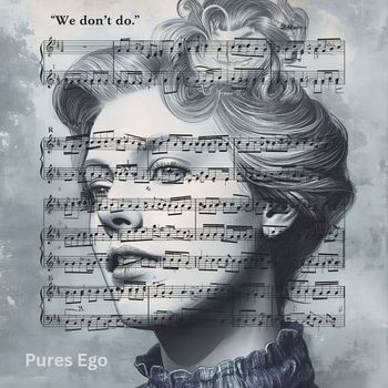 Pures Ego - We Don't Do