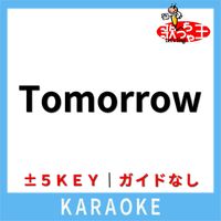 歌っちゃ王 - Tomorrow(ガイド無しカラオケ) [原曲歌手:HOME MADE 家族]