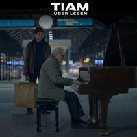 TIAM - Über Leben