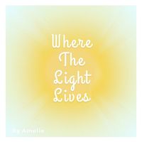 Amelie - Where The Light Lives