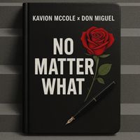 Don Miguel - No Matter What (Explicit)