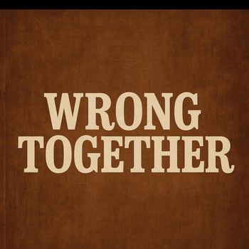Doc G - Wrong Together