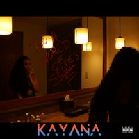KayAna - In a World of Selfies (Explicit)