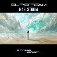 Slipstream - Maelstrom